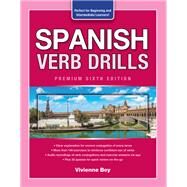Spanish Verb Drills, Premium Sixth Edition by Bey, Vivienne, 9781264264186