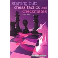 Starting Out: Chess Tactics and Checkmates by Ward, Chris, 9781857444186