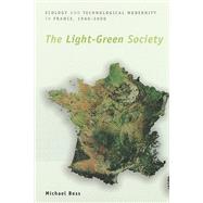 The Light-Green Society by Bess, Michael, 9780226044187