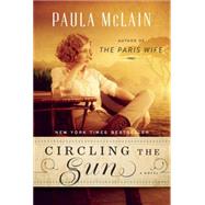 Circling the Sun by MCLAIN, PAULA, 9780345534187