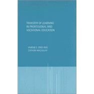 Transfer of Learning in Professional and Vocational Education: Handbook for Social Work Trainers by Cree; Viviene E, 9780415204187