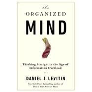 The Organized Mind by Levitin, Daniel J., 9780525954187