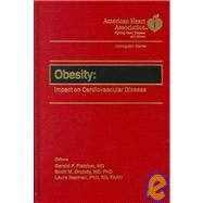 Obesity Impact on Cardiovascular Disease by Fletcher, Gerald; Grundy, Scott; Hayman, Laura, 9780879934187