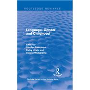 Routledge Revivals: Language, Gender and Childhood (1985) by Steedman; Carolyn, 9781138214187