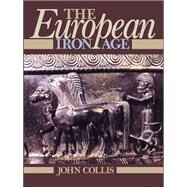 The European Iron Age by Collis,John, 9781138834187