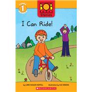 I Can Ride! (Bob Books Stories: Scholastic Reader, Level 1) by Kertell, Lynn Maslen; Hendra, Sue, 9781338814187