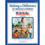 Making a Difference for America's Children: Speech-Language Pathologists in Public Schools  Second Edition by Moore, Montgomery, 9781416404187
