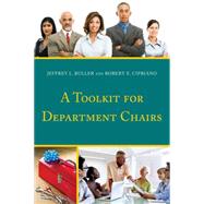 A Toolkit for Department Chairs by Buller, Jeffrey L.,; Cipriano, Robert E., 9781475814187