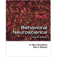 Behavioral Neuroscience by Breedlove, S. Marc; Watson, Neil V., 9781605354187