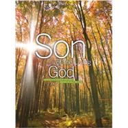 Son of the Living God by Our Sunday Visitor, 9780159024188