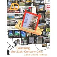Sensing the 21st Century City The Net City Close-up and Remote by Shane, David Grahame; McGrath, Brian, 9780470024188
