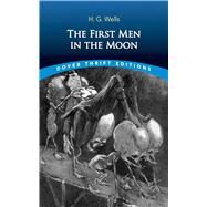 The First Men in the Moon by Wells, H. G., 9780486414188