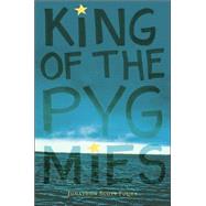 King of the Pygmies by FUQUA, JONATHON SCOTT, 9780763614188