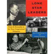 Lone Star Leaders : Power and Personality in the Texas Congressional Delegation by Riddlesperger, James W., Jr.; Champagne, Anthony, 9780875654188