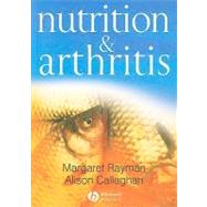 Nutrition And Arthritis by Rayman, Margaret; Callaghan, Alison, 9781405124188