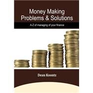 Money Making: Problems & Solutions by Koontz, Dean, 9781505974188