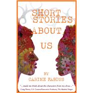 Short Stories About Us by Fabius, Carine, 9781543974188