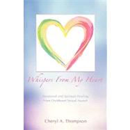Whispers from My Heart by Thompson, Cheryl A., 9781615794188