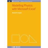 Modelling Physics with Microsoft Excel by Liengme, Bernard V., 9781627054188