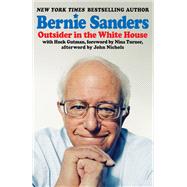 Outsider in the White House by Sanders, Bernie; Nichols, John, 9781784784188