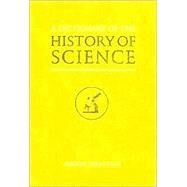 A Dictionary of the History of Science by Sebastian; Anton, 9781850704188