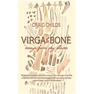 Virga & Bone by Childs, Craig, 9781948814188
