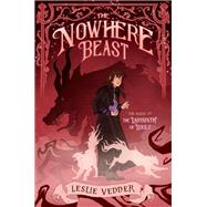 The Nowhere Beast by Leslie Vedder, 9798217004188