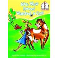 Mrs. Wow Never Wanted a Cow by Freeman, Martha; Salerno, Steven, 9780375834189