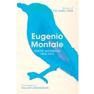Poetic Notebook 1974-1977 by Montale, Eugenio; Arrowsmith, William; Warren, Rosanna, 9780393344189