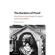 The Burdens of Proof by Nance, Dale A., 9781107124189