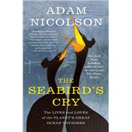 The Seabird's Cry by Nicolson, Adam, 9781250134189