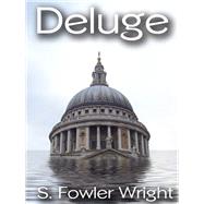 Deluge by S. Fowler Wright, 9781434444189