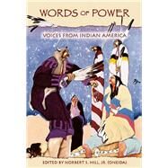 Words of Power Voices from Indian America by Hill AISES, Norbert, 9781555914189