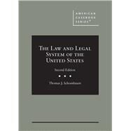 The Law and Legal System of the United States(American Casebook Series) by Schoenbaum, Thomas J., 9781647084189