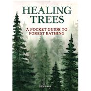 Healing Trees by Ben Page, 9781647224189