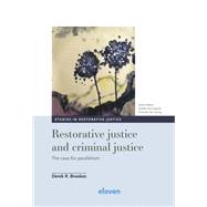 Restorative justice and criminal justice The case for parallelism by Brookes, Derek R., 9789462364189