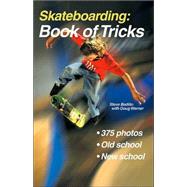 Skateboarding: Book of Tricks by Badillo, Steve; Werner, Doug, 9781884654190