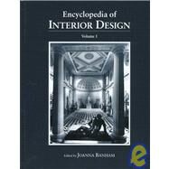 Encyclopedia of Interior Design by Banham,Joanna;Banham,Joanna, 9781884964190