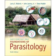 Foundations of Parasitology by Roberts, Larry; Janovy, John; Nadler, Steve, 9780073524191