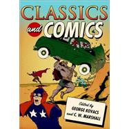 Classics and Comics by Kovacs, George; Marshall, C. W., 9780199734191