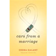 Cars from a Marriage by Galant, Debra, 9780312584191
