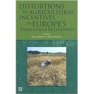 Distortions to Agricultural Incentives in Europe's Transition Economies by Anderson, Kym; Swinnen, Johan, 9780821374191