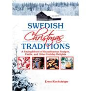 Swedish Christmas Traditions by Kirchsteiger, Ernst; Persson, Roland; Gahne, Mia, 9781629144191