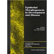 Epithelial Morphogenesis in Development and Disease by Birchmeier; Walter, 9789057024191