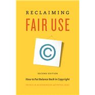 Reclaiming Fair Use by Aufderheide, Patricia; Jaszi, Peter, 9780226374192
