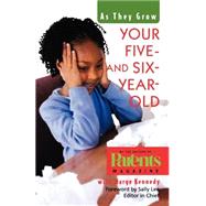 Your Five- and Six-Year-Old As They Grow by Parents Magazine; Kennedy, Marge; Lee, Sally, 9780312264192