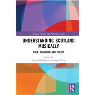 Understanding Scotland Musically by McKerrell, Simon; West, Gary, 9780367884192