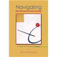 Navigating the Research University A Guide for First-Year Students by Andreatta, Britt, 9780534644192