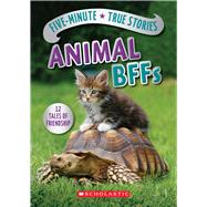 Five-Minute True Stories: Animal BFFs by Andrus, Aubre, 9780545914192