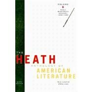 The Heath Anthology of American Literature Volume B: Early Nineteenth Century: 1800-1865 by Lauter, Paul; Yarborough, Richard; Alberti, John; Brady, Mary Pat; Bryer, Jackson, 9780547204192
